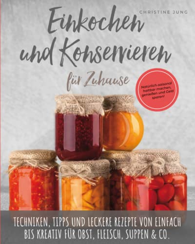 Exaktes Produktbild: Einkochen und Konservieren für Zuhause – Print
